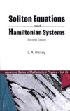 Dickey L.  Soliton Equations and Hamiltonian Systems (Advanced Series in Mathematical Physics, V. 26)