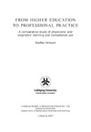 Nilsson S.  From higher education to professional practice : a comparative study of physicians' and engineers' learning and competence use