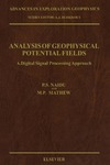 Naidu P.S., Mathew M.P.  Analysis of Geophysical Potential Fields