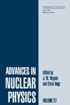 Negele J., Vogt E.  Advances in Nuclear Physics, Volume 27 (Advances in the Physics of Particles and Nuclei)