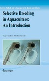 Trygve Gjedrem, Matthew Baranski  Selective Breeding in Aquaculture: an Introduction (Reviews: Methods and Technologies in Fish Biology and Fisheries, 10)
