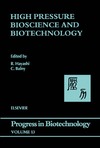 Hayashi R., Balny C.  High Pressure Bioscience and Biotechnology: Proceedings of the International Conference (Progress in Biotechnology)