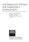 Bartel Van De Walle, Murray Turoff, Starr Roxanne Hiltz  Information Systems for Emergency Management (Advances in Management Information Systems)
