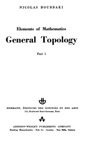 Nicolas Bourbaki  Elements of Mathematics: General Topology, Pt.1