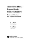 Kikoin K. A., Fleurov V. N.  Transition Metal Impurities in Semiconductors: Electronic Structure and Physical Properties