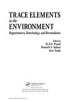 Prasad M., Sajwan K., Naidu R.  TRACE ELEMENTS in the ENVIRONMENT - Biogeochemistry Biotechnology and Bioremediation