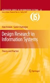 Alan Hevner, Samir Chatterjee  Design Research in Information Systems: Theory and Practice (Integrated Series in Information Systems, 22)