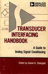 Sheingold D.H.  Transducer interfacing handbook