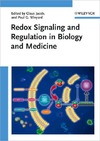 Claus Jacob, Paul G. Winyard  Redox Signaling and Regulation in Biology and Medicine