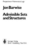 Barwise J.  Admissible sets and structures: An approach to definability theory