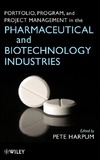 Pete Harpum  Portfolio, Program, and Project Management in the Pharmaceutical and Biotechnology Industries