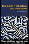 Robert M. Verburg, J. Roland Ortt, Willemijn M. Dicke  Managing Technology and Innovation: An Introduction