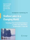 Ramesh D. Gulati, Eddy Lammens, Niels DePauw, Ellen Van Donk  Shallow Lakes in a Changing World: Proceedings of the 5th International Symposium on Shallow Lakes, held at Dalfsen, The Netherlands, 5-9 June 2005 (Developments ... Hydrobiology) (Developments in Hydrobiology)