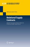 Michaela Isabel  Relational Supply Contracts: Optimal Concessions in Return Policies for Continuous Quality Improvements (Lecture Notes in Economics and Mathematical Systems)