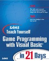 Clayton Walnum  Sams Teach Yourself Game Programming with Visual Basic in 21 Days (Teach Yourself  Days)