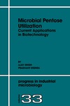 Singh A., Mishra P.  Microbial Pentose Utilization: Current Applications in Biotechnology Vol. 33 (Progress in Industrial Microbiology)