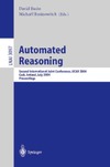 Basin D., Rusinowitch M.  Automated Reasoning: Second International Joint Conference, IJCAR 2004, Cork, Ireland, July 4-8, 2004, Proceedings (Lecture Notes in Computer Science / Lecture Notes in Artificial Intelligence)