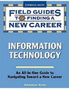 Kirk A.  Information Technology (Field Guides to Finding a New Career)