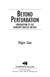 Liao S.  Beyond Perturbation (Modern Mathematics and Mechanics)