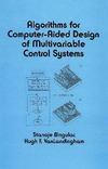 Bingulac S.  Algorithms for Computer-aided Design of Multivariable Control Systems