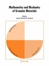 James M. Hill (Editor), Selvadurai A. P. S.  (Editor)  Mathematics and Mechanics of Granular Materials