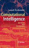 Rutkowski L.  Computational Intelligence: methods and techniques