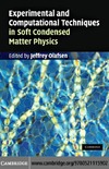 Olafsen J.  Experimental and Computational Techniques in Soft Condensed Matter Physics