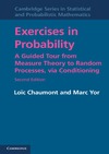 Chaumont L., Yor M.  Exercises in Probability: A Guided Tour from Measure Theory to Random Processes, via Conditioning