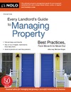 Boyer M.A.  Every Landlord's Guide to Managing Property: Best Practices, From Move-In to Move-Out