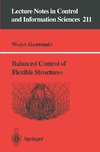 Gawronski W.  Balanced Control of Flexible Structures