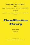 Shelah S.  Classification Theory, Second Edition: and the Number of Non-Isomorphic Models (Studies in Logic and the Foundations of Mathematics)