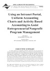 Sacco J., Strait E.  Using an Intranet Portal, Uniform Accounting Charts and Activity Based Accounting to Assist Entrepreneurial Nonprofit Program Management