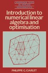 Ciarlet P.G.  Introduction to numerical linear algebra and optimisation