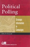 Stonecash J.  Political Polling: Strategic Information in Campaigns