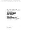 0  The Field of Solar Physics: Review and Recommendations for Ground-Based Solar Research