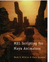 Wilkins M., Kazmier C.  MEL Scripting for Maya Animators