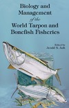 Ault J.S.  Biology and Management of the World Tarpon and Bonefish Fisheries