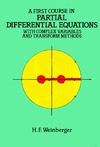 Weinberger H.F.  A First Course in Partial Differential Equations: with Complex Variables and Transform Methods