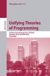 Qin S.  Unifying Theories of Programming: Third International Symposium, UTP 2010, Shanghai, China, November 15-16, 2010, Proceedings (Lecture Notes in ... Computer Science and General Issues)