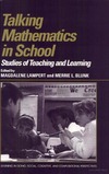 Lampert M., Blunk M.  Talking Mathematics in School: Studies of Teaching and Learning