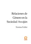 N.  Fuller  Relaciones de G&#233;nero en la Sociedad Awaj&#250;n