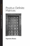 Bhatia R.  Positive Definite Matrices