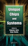 John E., Rubio J.  Unique Chips and Systems