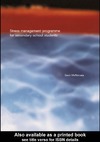 McNamara S.  Stress Management Programme For Secondary School Students: A Practical Resource for Schools