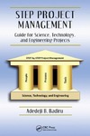 Badiru A.  STEP Project Management: Guide for Science, Technology, and Engineering Projects