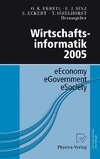 Ferstl O., Sinz E., Eckert S.  Wirtschaftsinformatik 2005: eEconomy, eGovernment, eSociety
