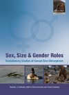 Fairbairn D.J., Blanckenhorn W.U., Szekely T.  Sex, Size and Gender Roles: Evolutionary Studies of Sexual Size Dimorphism