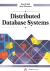 Bell D., Grimson J.  Distributed Database Systems