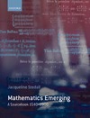 Stedall J.  Mathematics Emerging: A Sourcebook 1540 - 1900