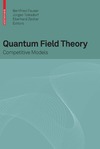 Fauser B., Tolksdorf J., Zeidler E.  Quantum field theory: competitive models